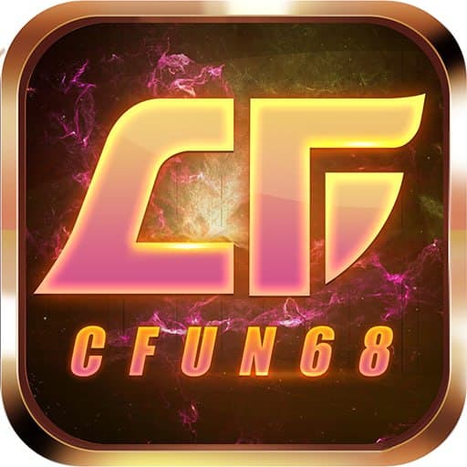 CFun68 – Game bài đổi tiền thật hấp dẫn cho Android/IOS, APK 2023
