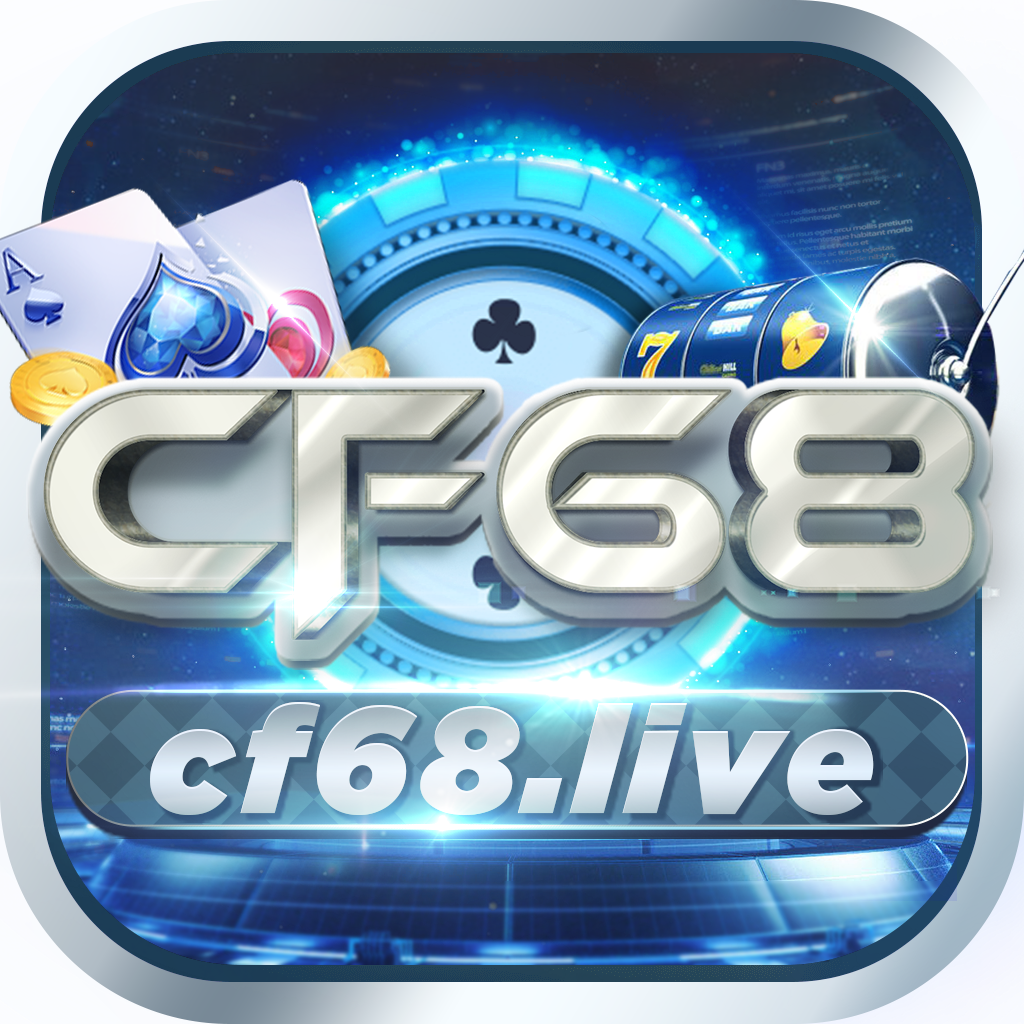 CF68 Club – Tải game bài đỉnh cao cho APK/IOS tặng giftcode 50k